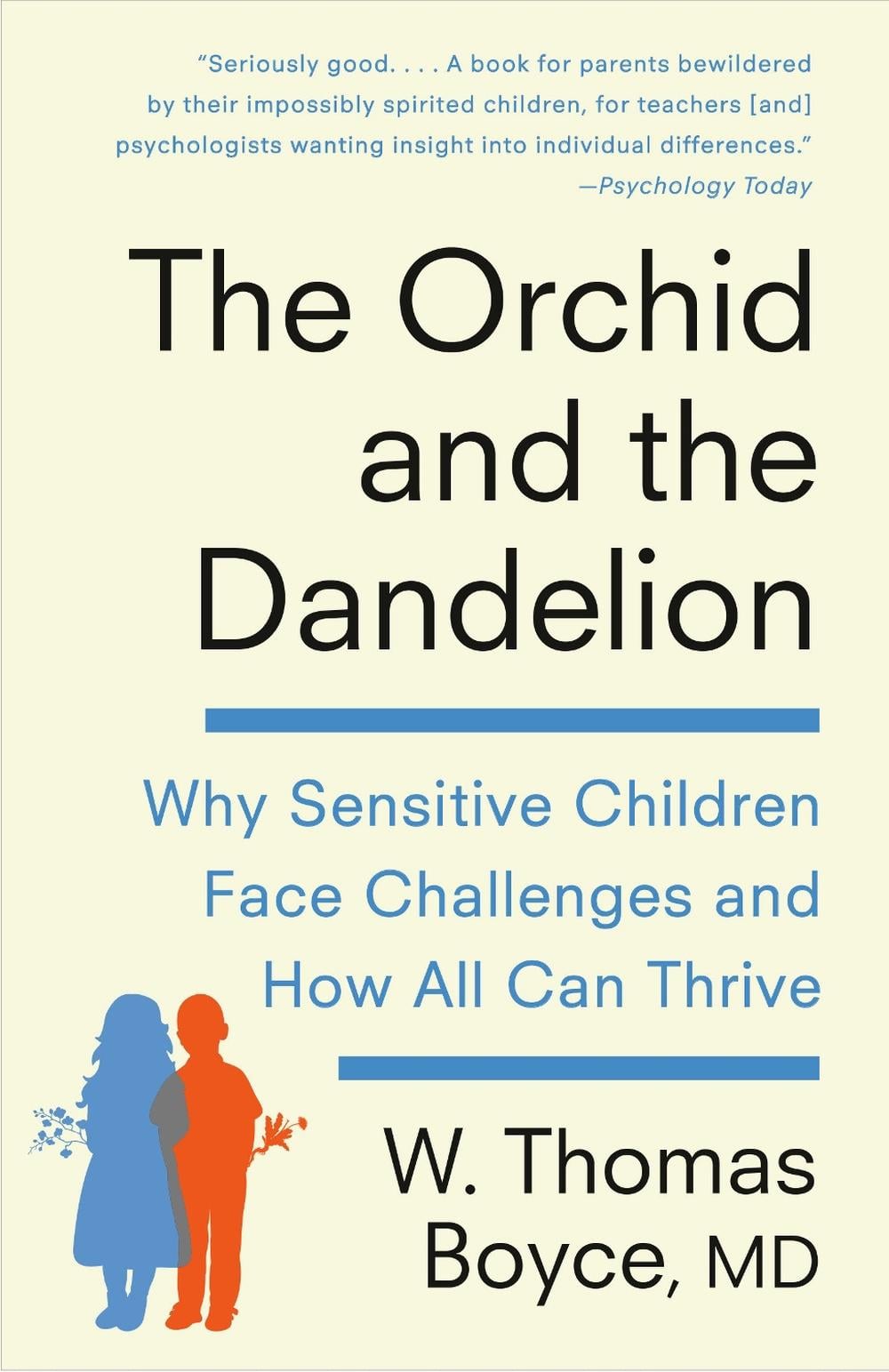 The Orchid and the Dandelion by W. Thomas Boyce - ISBN: 9781101970218