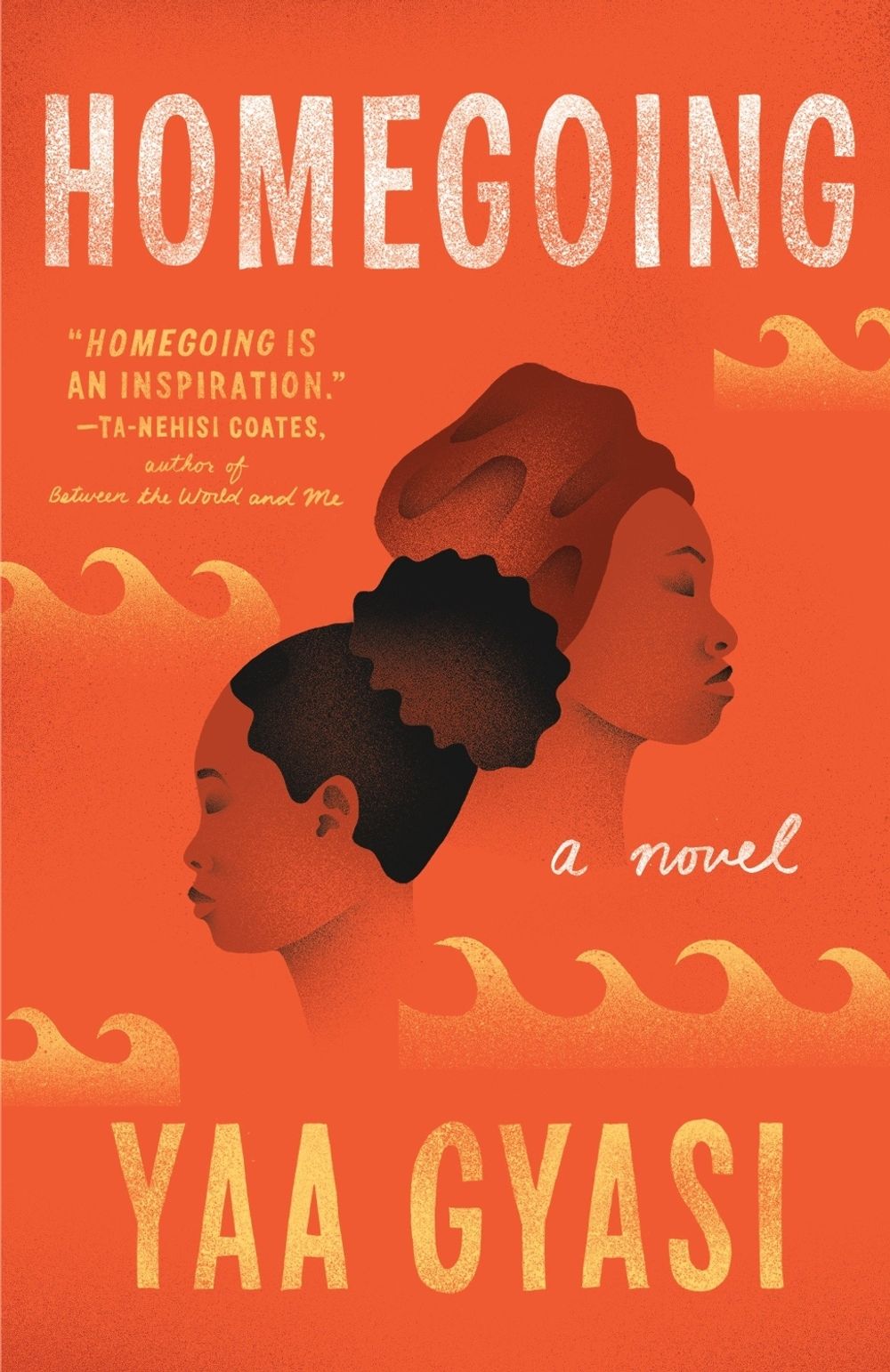 Homegoing by Yaa Gyasi - ISBN: 9781101971062