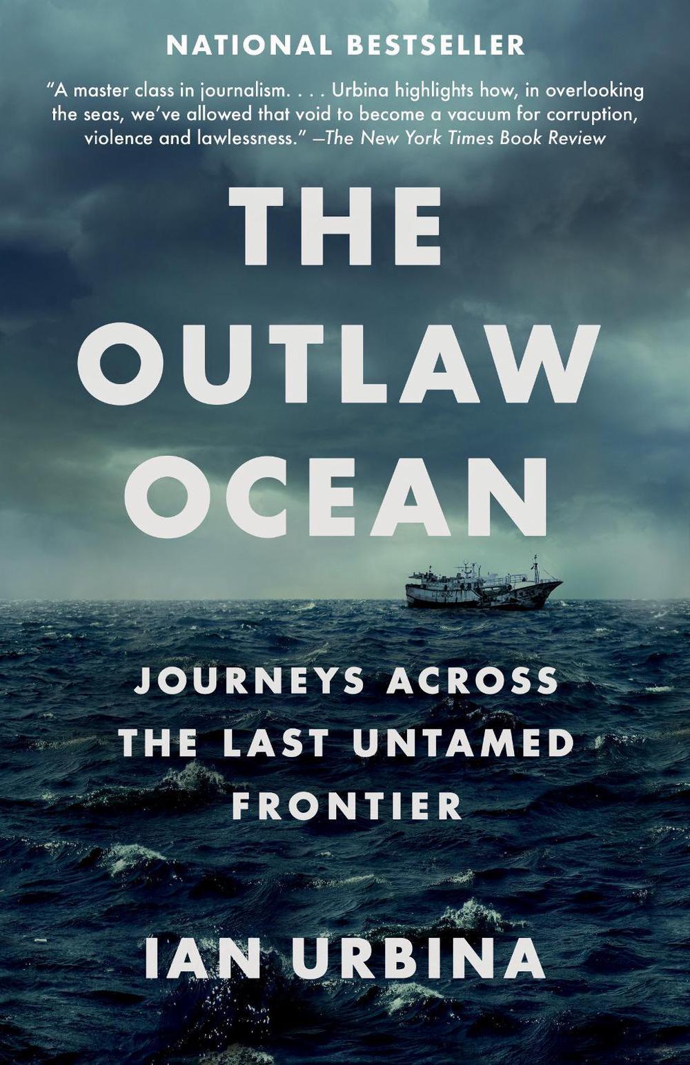 The Outlaw Ocean, 9781101972373