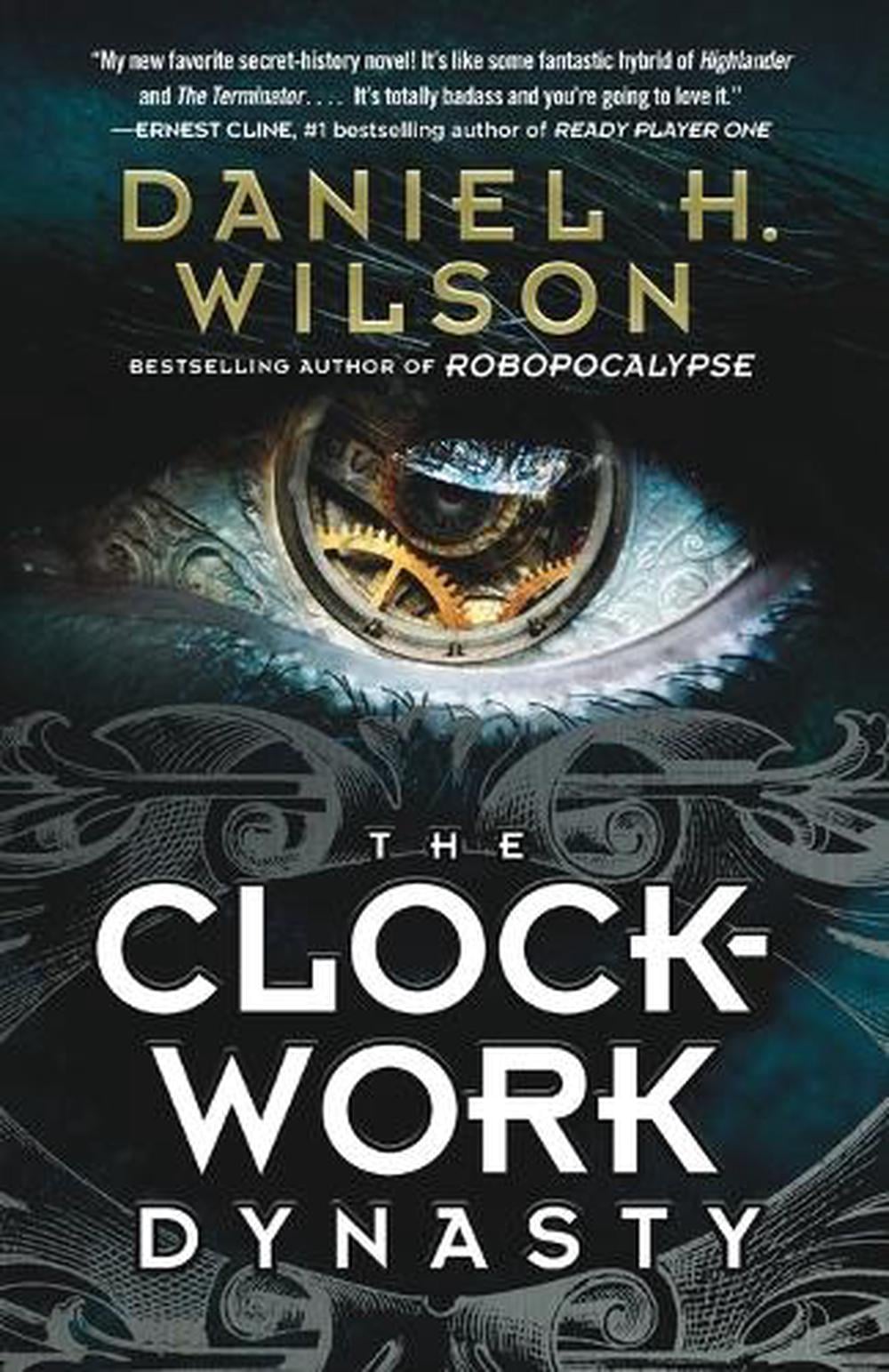 Clockwork Dynasty by Daniel H. Wilson - ISBN: 9781101974087