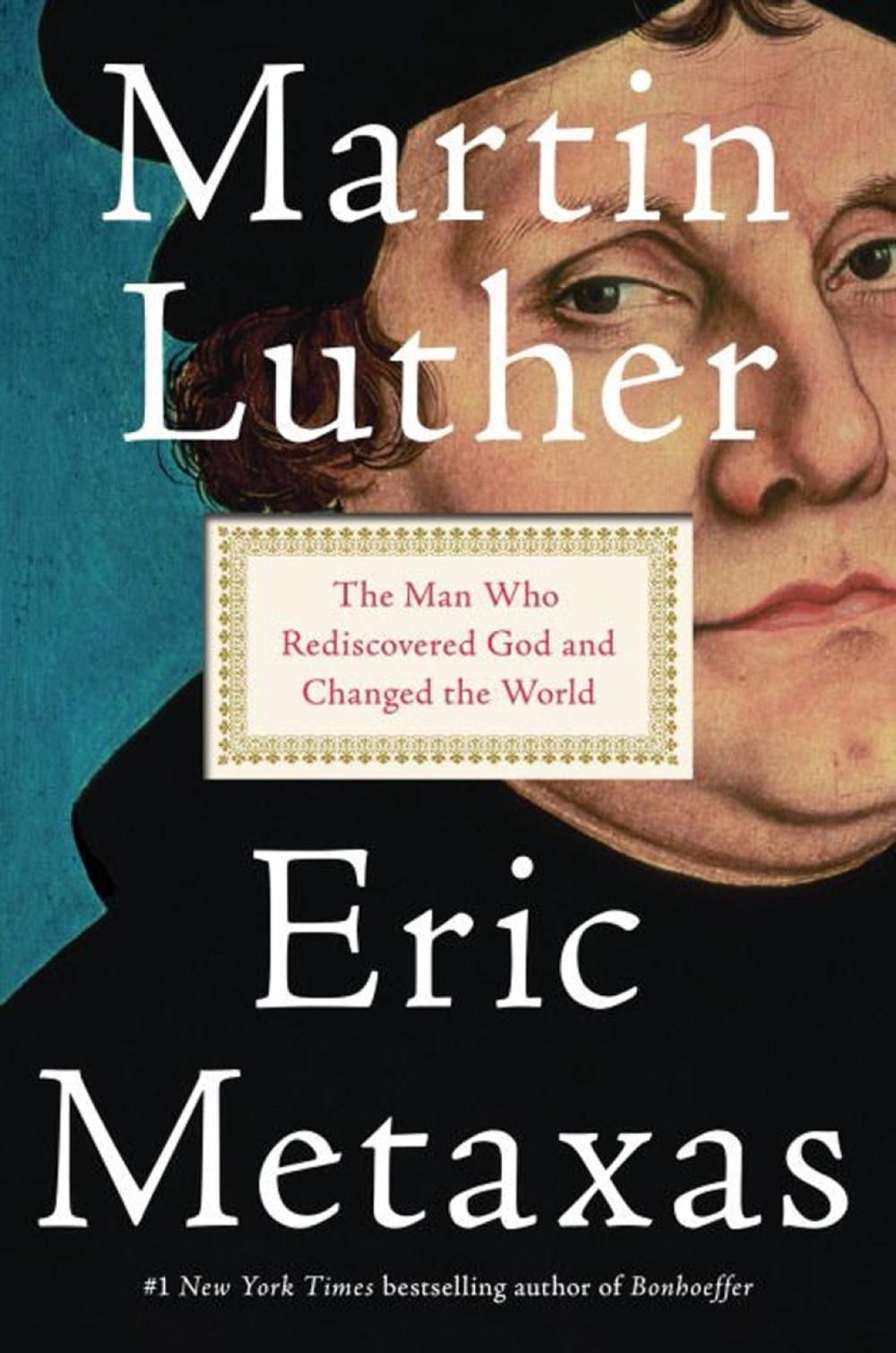 Martin Luther by Eric Metaxas - ISBN: 9781101980019