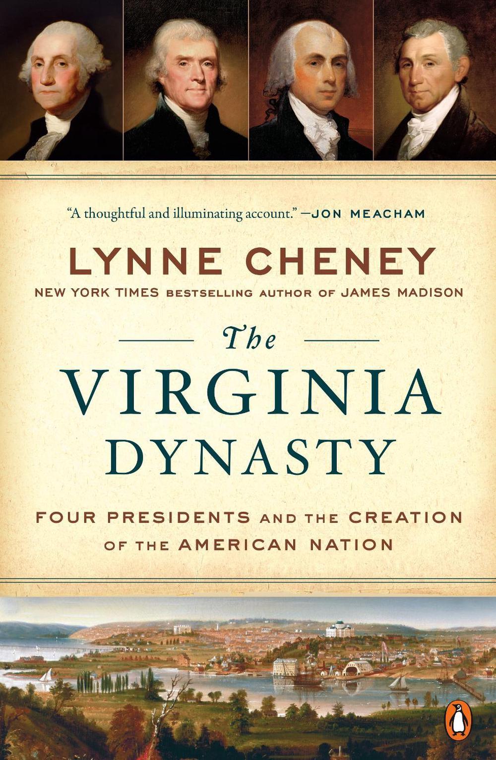 The Virginia Dynasty by Lynne Cheney - ISBN: 9781101980057
