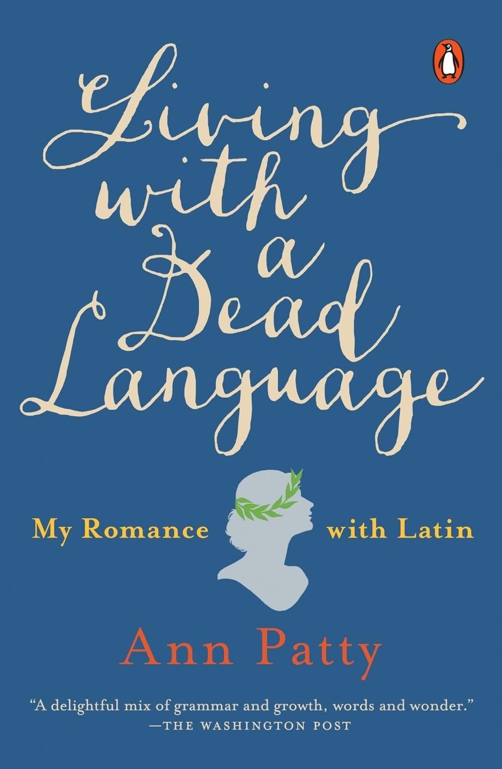 Living With a Dead Language by Ann Patty - ISBN: 9781101980231