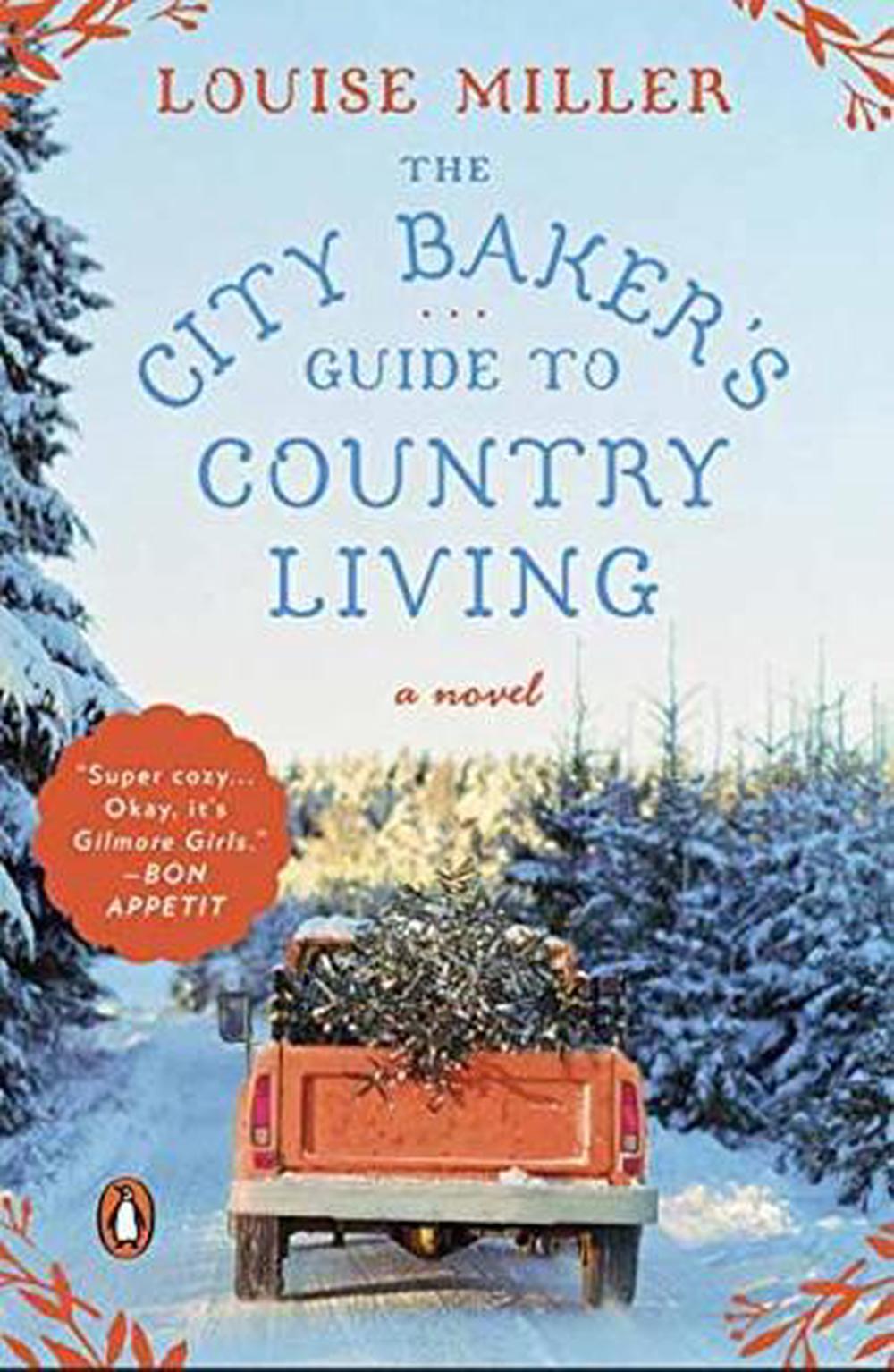 City Baker's Guide To Country, 9781101981214