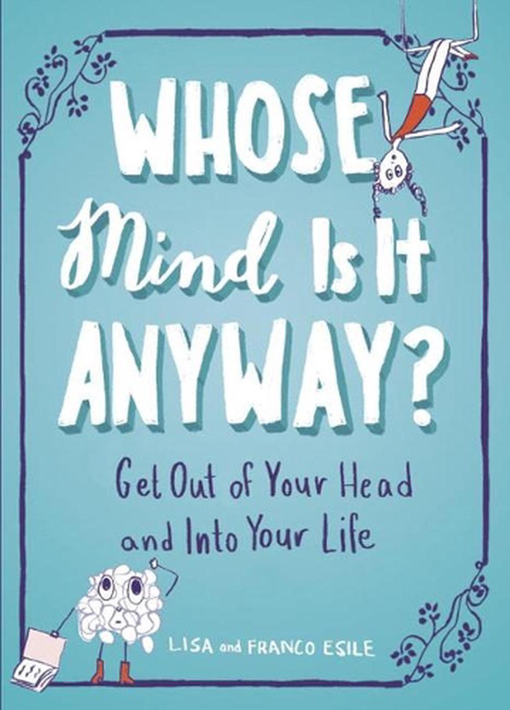 Whose Mind is it Anyway? by Lisa Esile - ISBN: 9781101982631