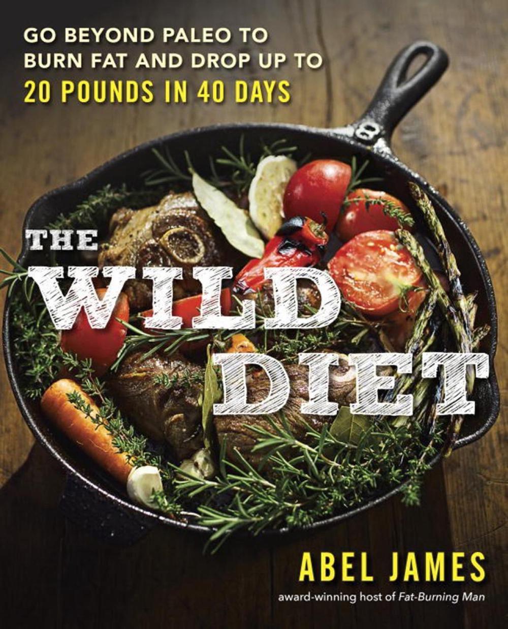 The Wild Diet by Abel James - ISBN: 9781101982860