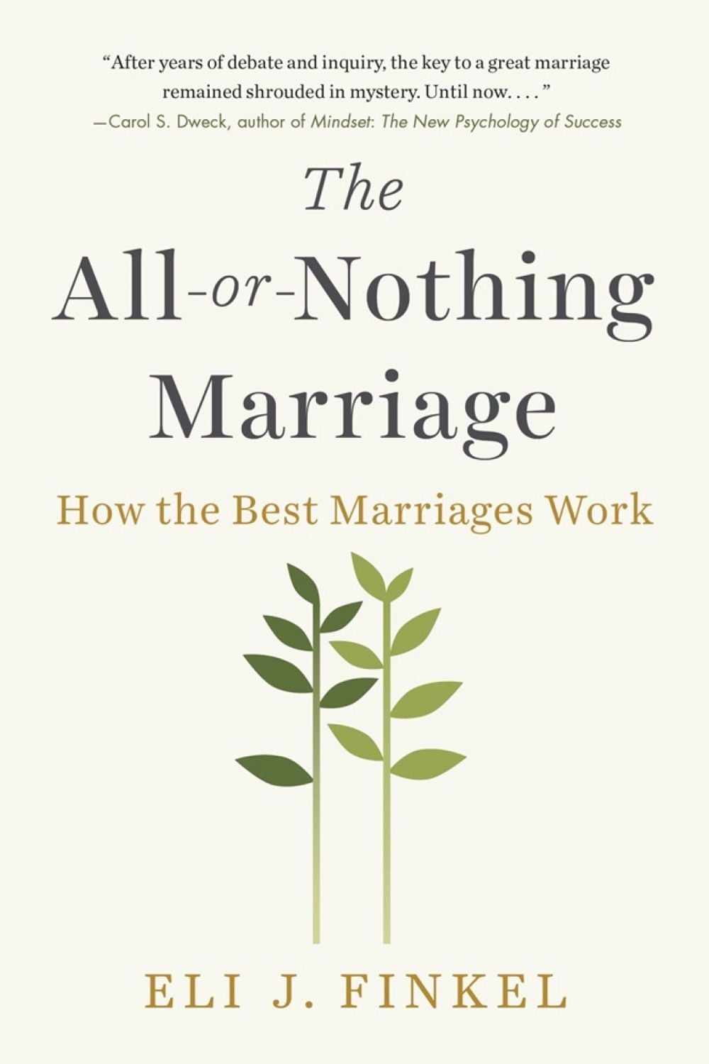 The All-or-Nothing Marriage by Eli J. Finkel - ISBN: 9781101984345