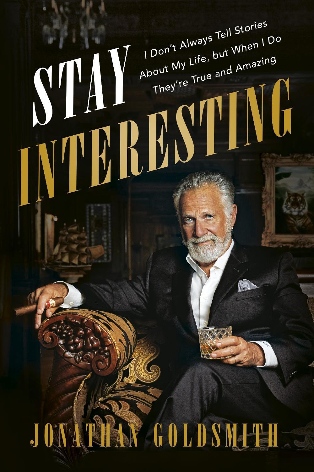 Stay Interesting by Jonathan Goldsmith - ISBN: 9781101986240