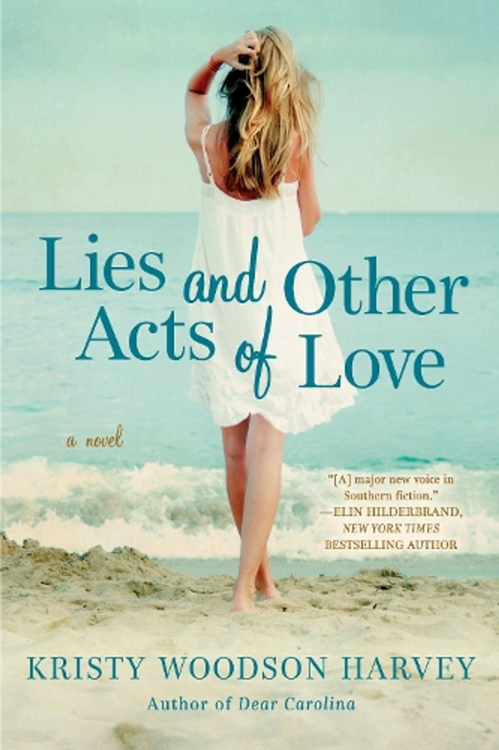 Lies and Other Acts of Love by Kristy Woodson Harvey - ISBN: 9781101987063
