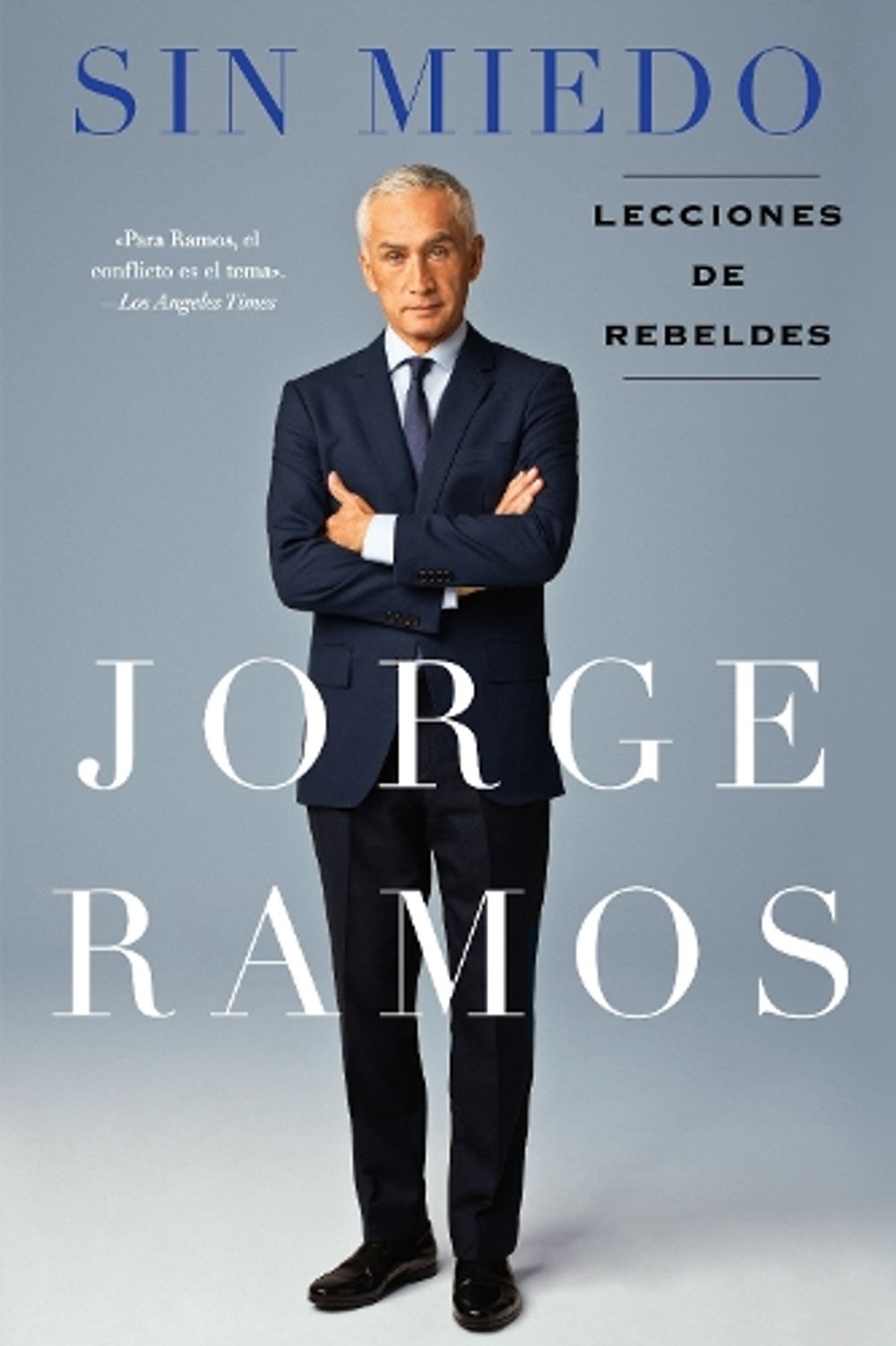 Sin Miedo by Jorge Ramos - ISBN: 9781101989661