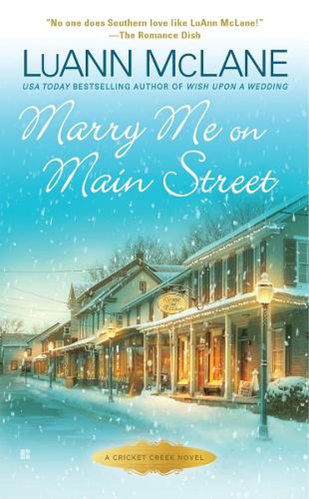 Marry Me on Main Street by LuAnn McLane - ISBN: 9781101989821