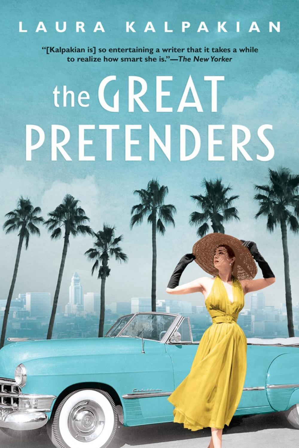 The Great Pretenders by Laura Kalpakian - ISBN: 9781101990186