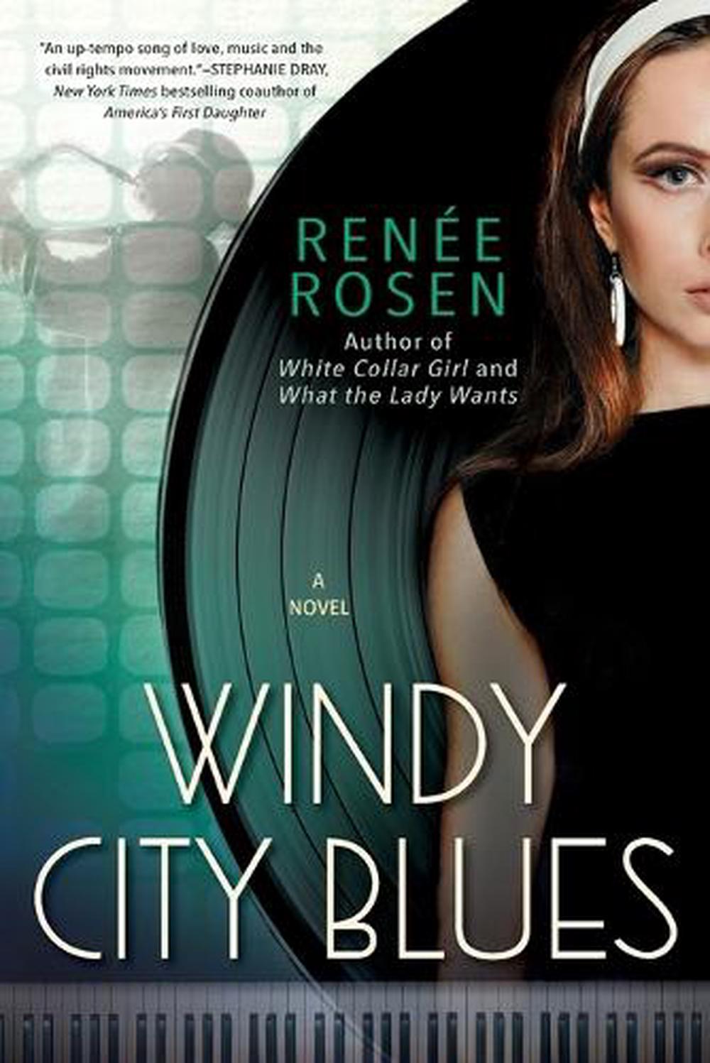 Windy City Blues by Renee Rosen - ISBN: 9781101991121