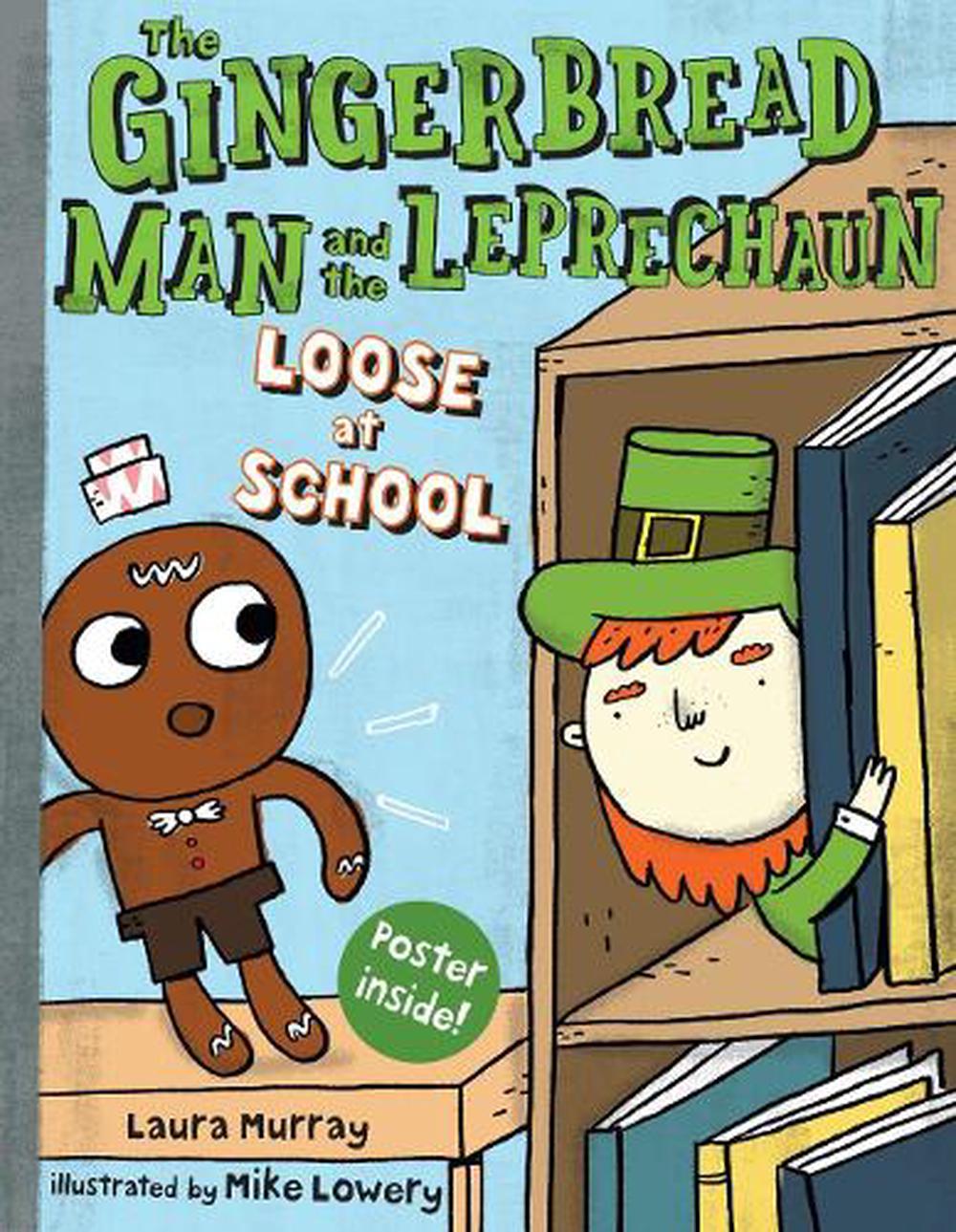 The Gingerbread Man and the Leprechaun Loose at School by Laura Murray - ISBN: 9781101996942