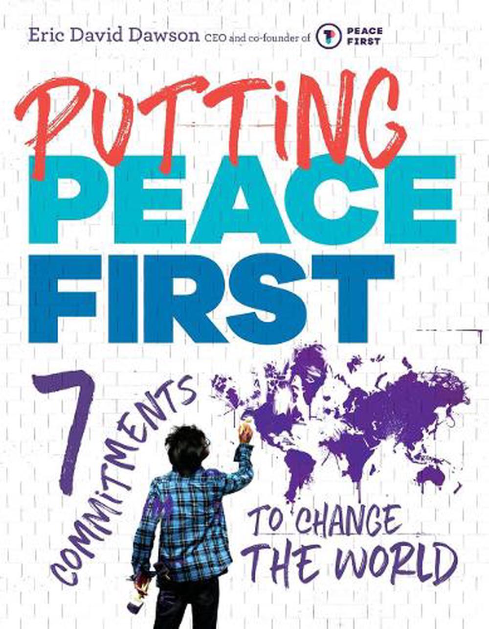 Putting Peace First by Eric David Dawson - ISBN: 9781101997338