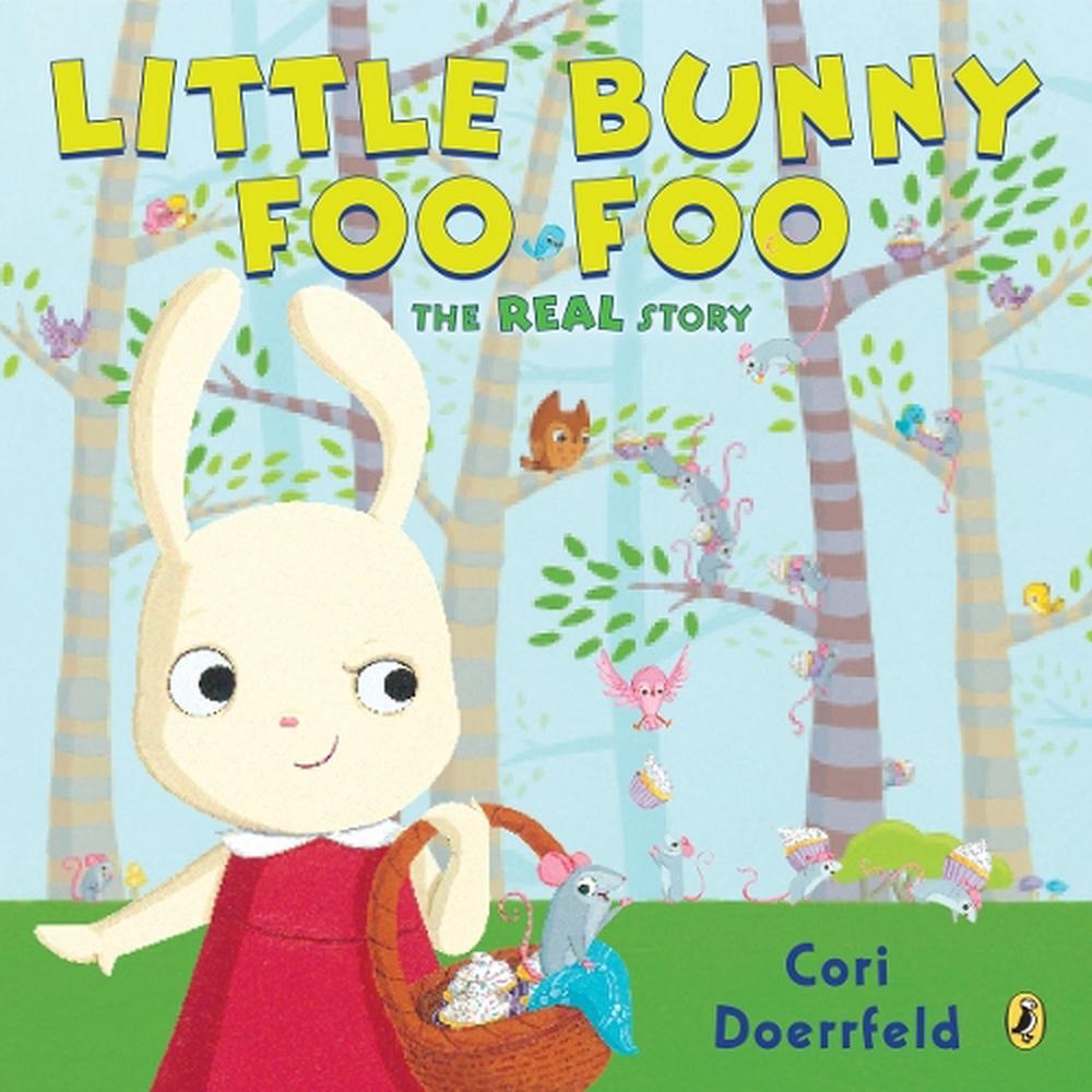 Little Bunny Foo Foo by Cori Doerrfeld - ISBN: 9781101997741