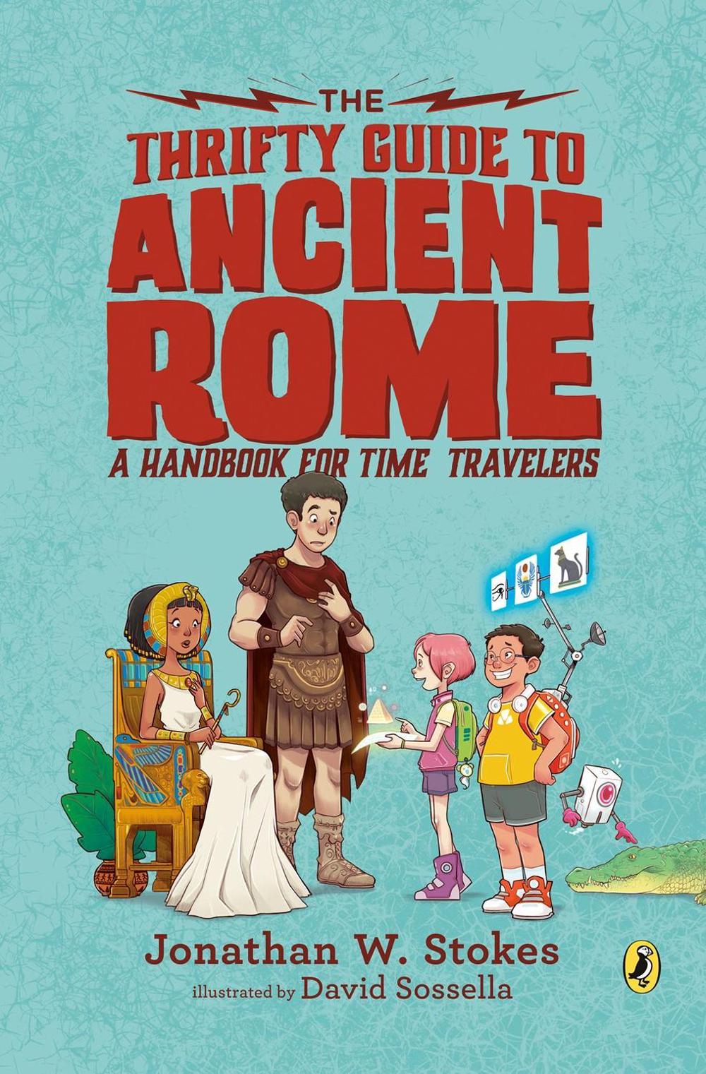 The Thrifty Guide to Ancient Rome by Jonathan W. Stokes - ISBN: 9781101998106