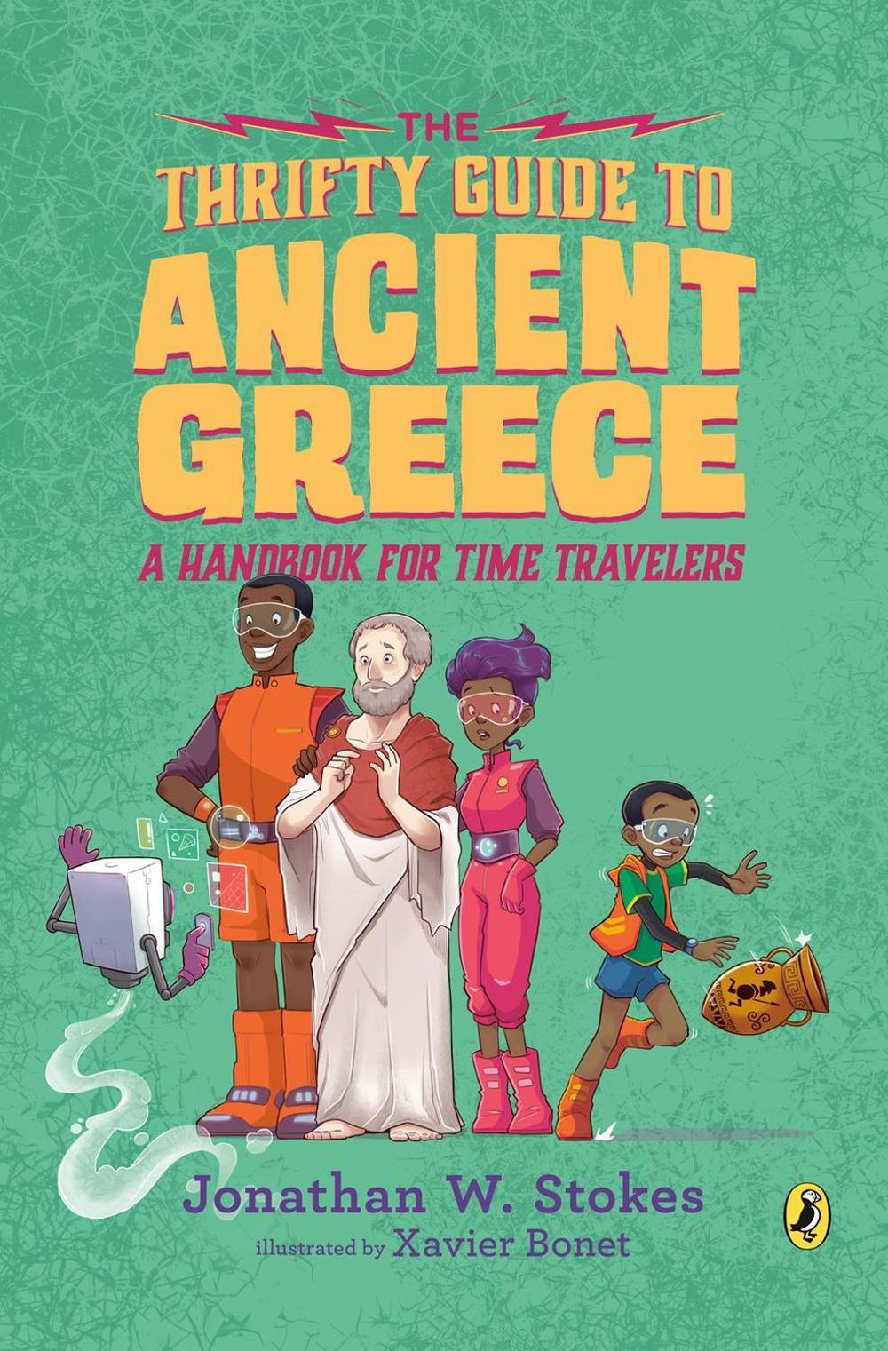 The Thrifty Guide to Ancient Greece by Jonathan W. Stokes - ISBN: 9781101998168
