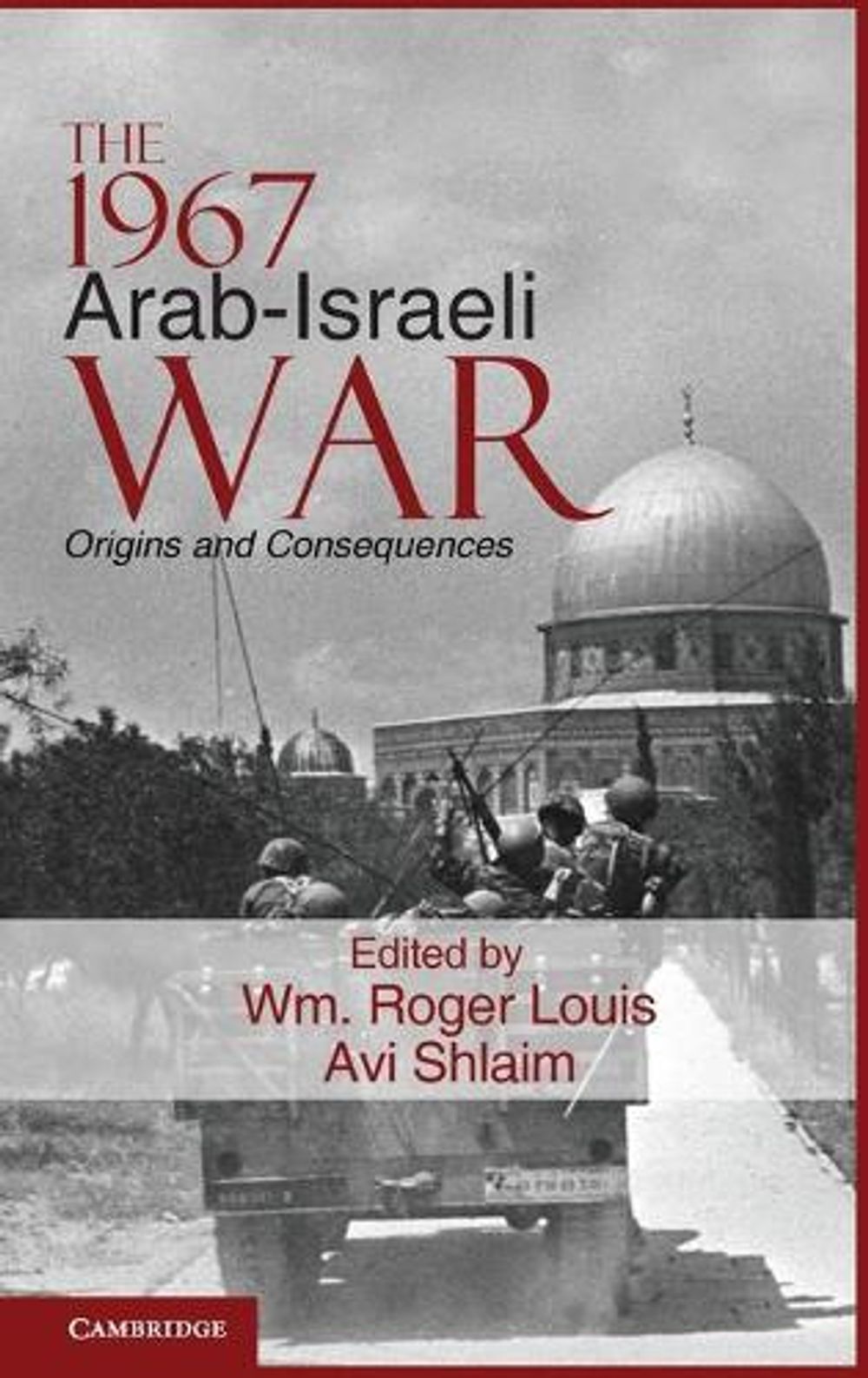 The 1967 Arab-Israeli War by Wm Roger Louis - ISBN: 9781107002364