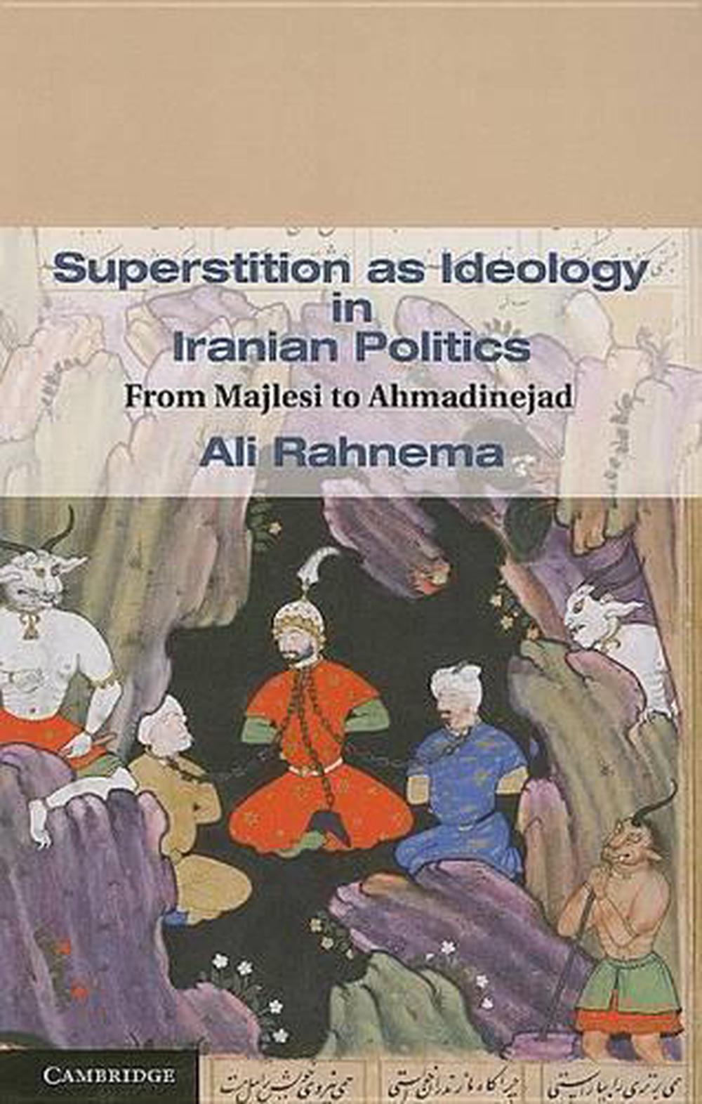 Ali Rahnema Superstition as Ideology in Iranian Politics by Ali Rahnema, Hardcover ...