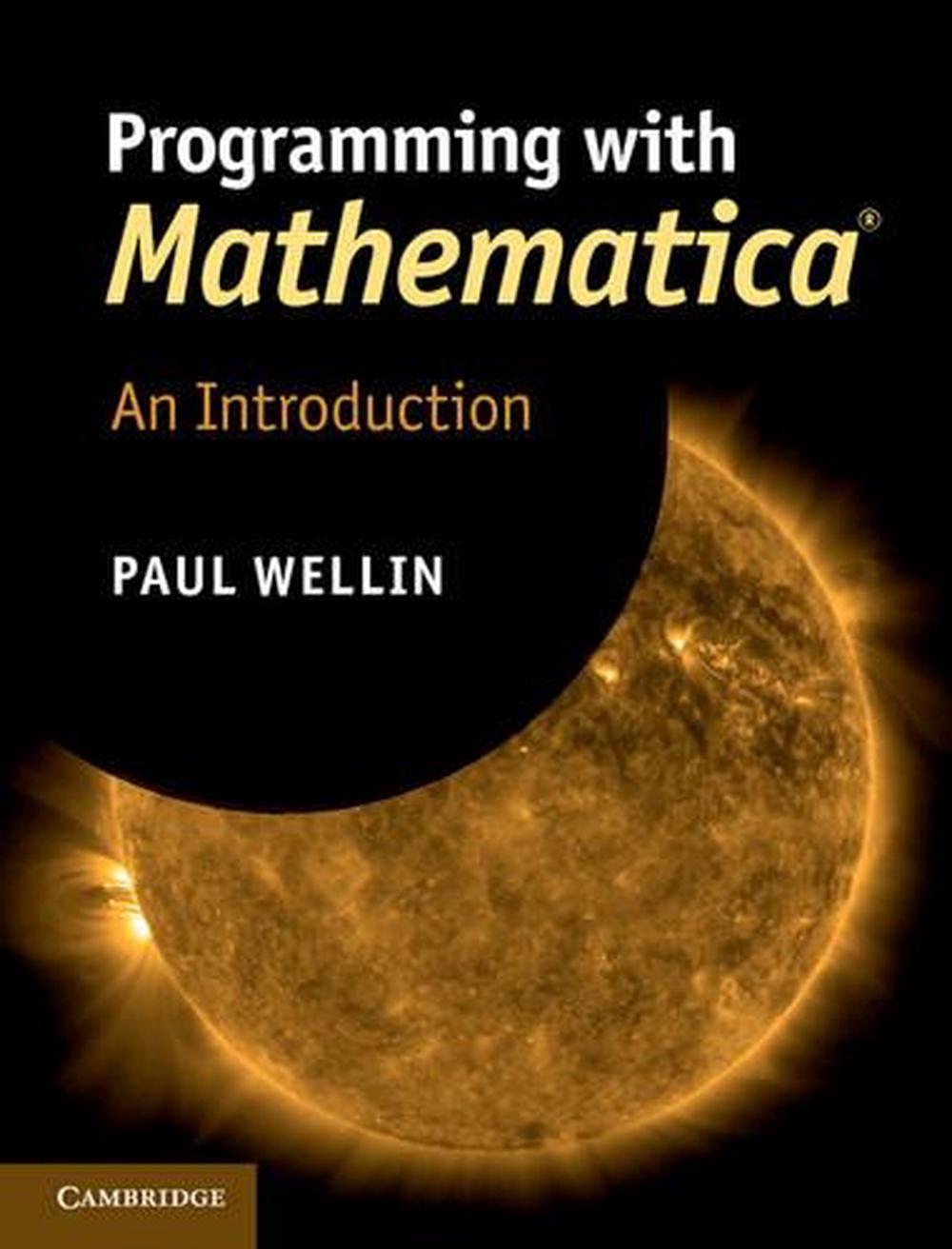 Programming with Mathematica®, 9781107009462