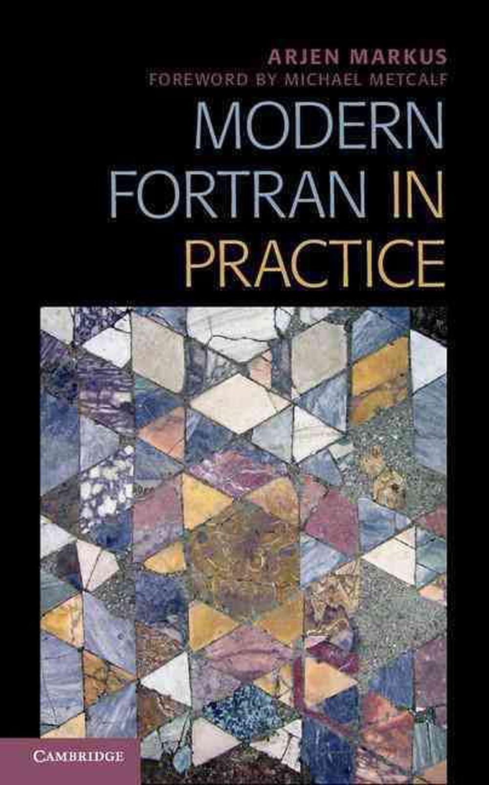 Modern Fortran in Practice, 9781107017900