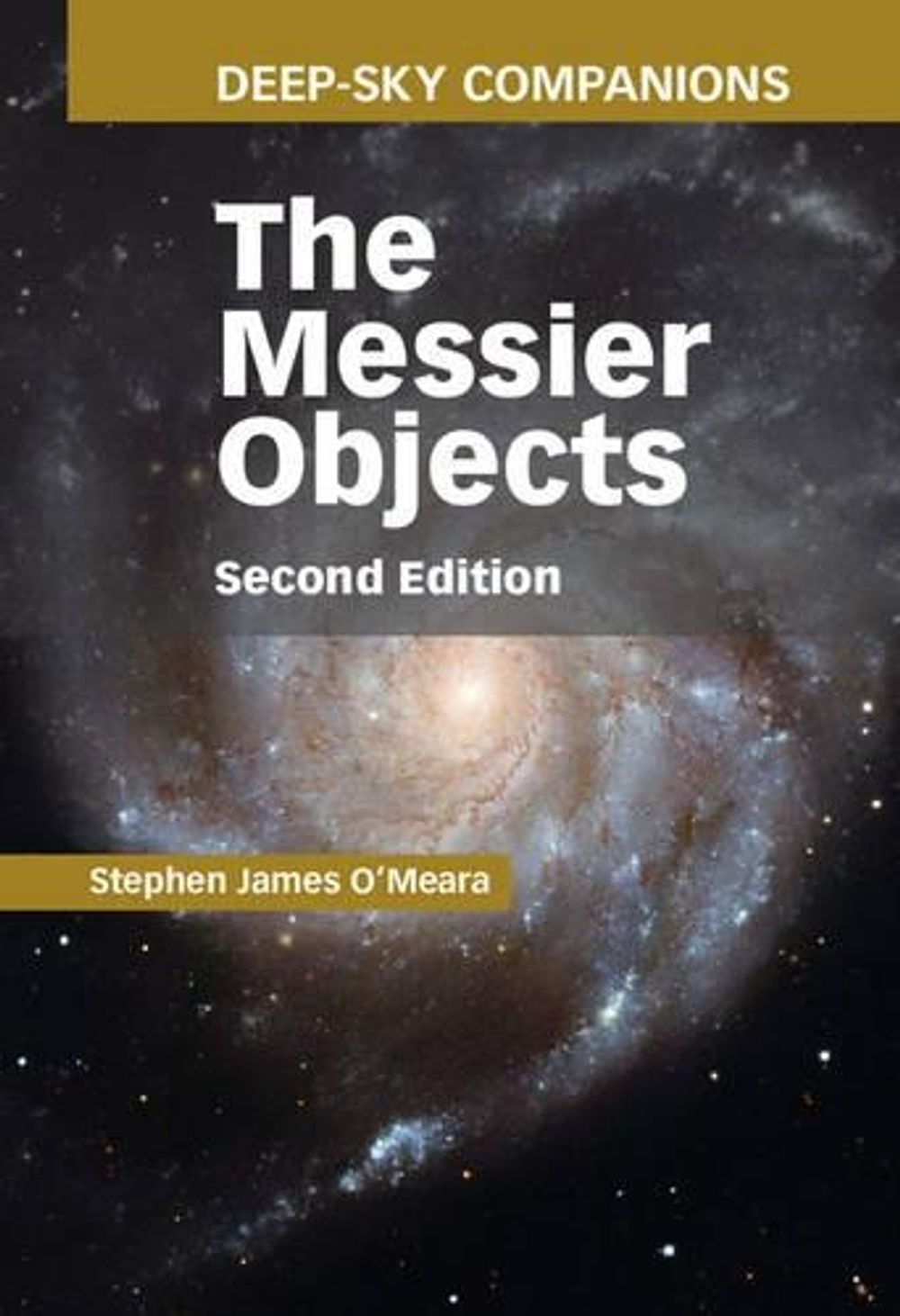Deep-Sky Companions: The Messier Objects by Stephen James O'Meara - ISBN: 9781107018372