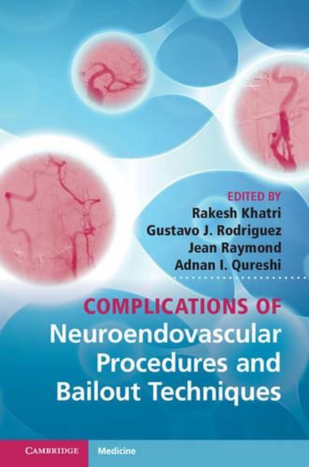 Complications of Neuroendovascular Procedures and Bailout Techniques, 9781107030022