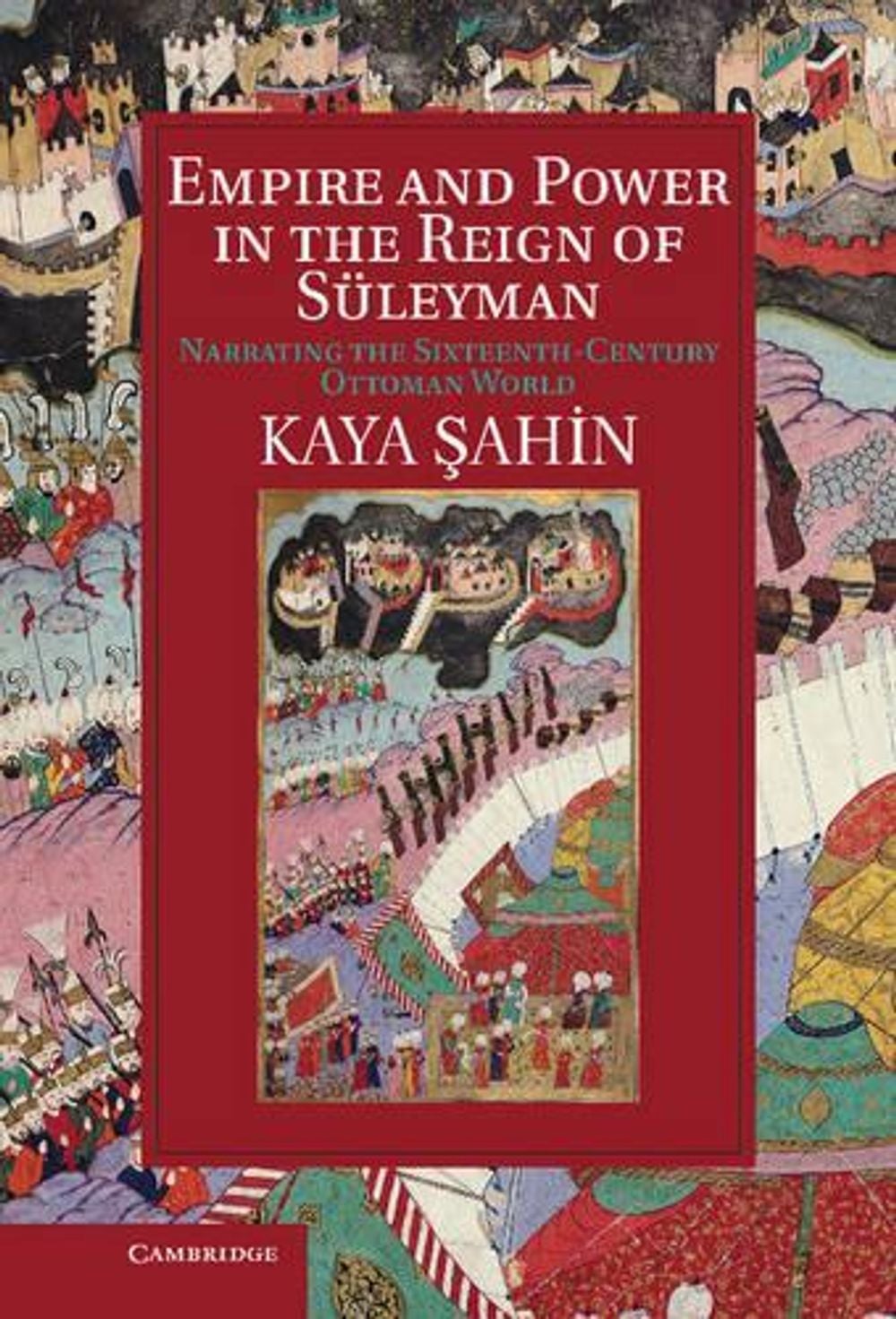 Poper Reign Empire and Power in the Reign of Süleyman by Kaya Şahin, Hardcover ...