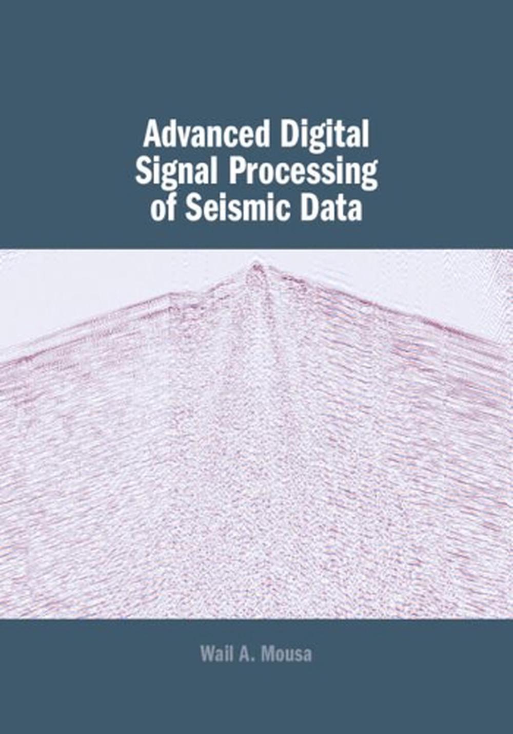Advanced Digital Signal Processing of Seismic Data, 9781107039650