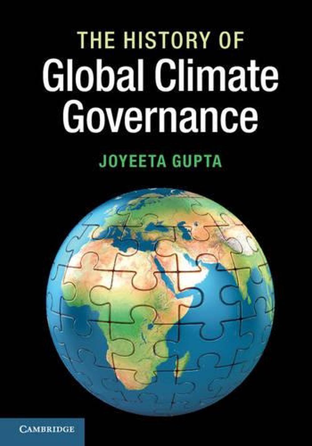 The History of Global Climate Governance, 9781107040519