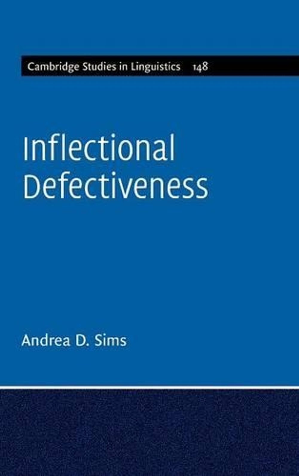 Defectiveness Inflectional Defectiveness by Andrea D. Sims, Hardcover, 9781107045842 ...