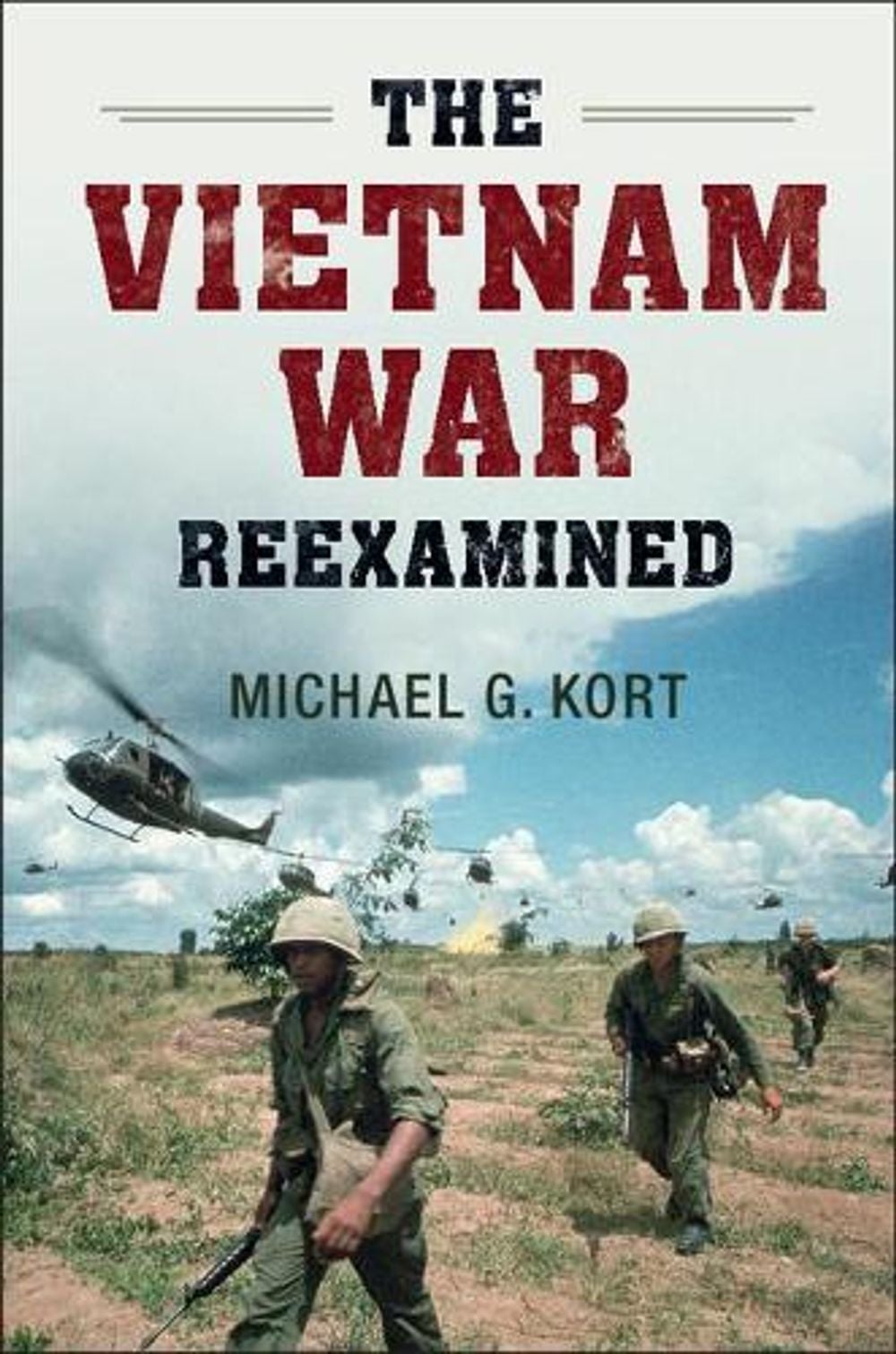 The Vietnam War Reexamined by Michael G. Kort - ISBN: 9781107046405