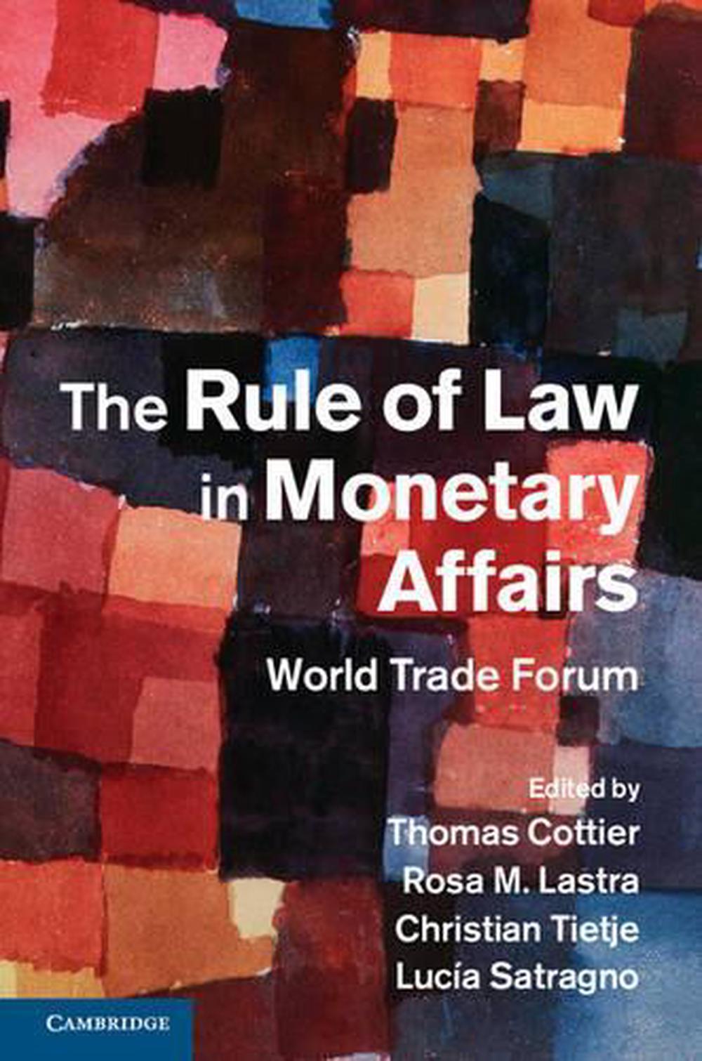 The Rule of Law in Monetary Affairs, 9781107063631