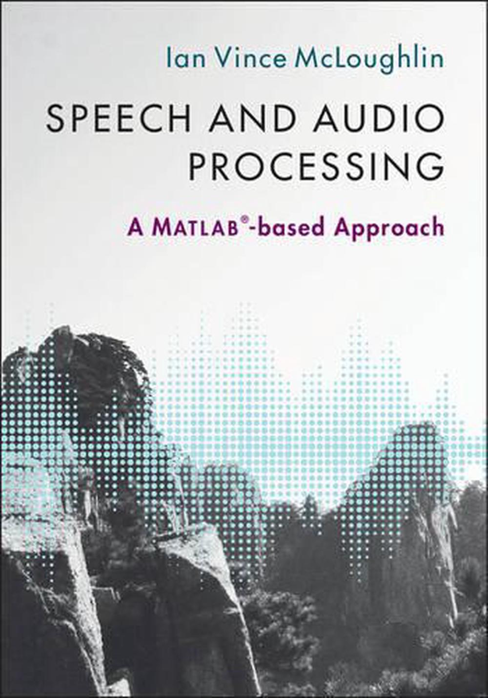 Speech and Audio Processing, 9781107085466