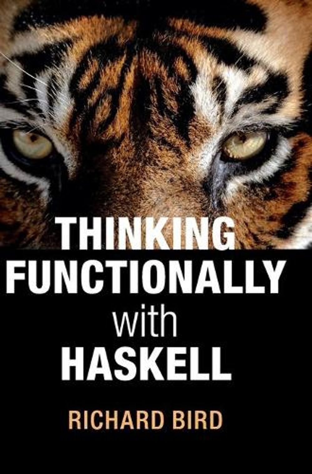 Thinking Functionally with Haskell by Richard Bird - ISBN: 9781107087200