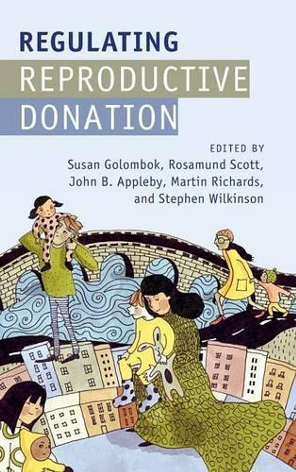 Regulating Reproductive Donation by Susan Golombok - ISBN: 9781107090965