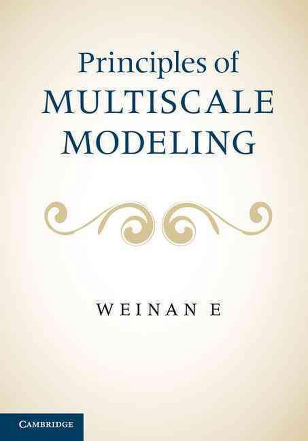 Principles of Multiscale Modeling, 9781107096547