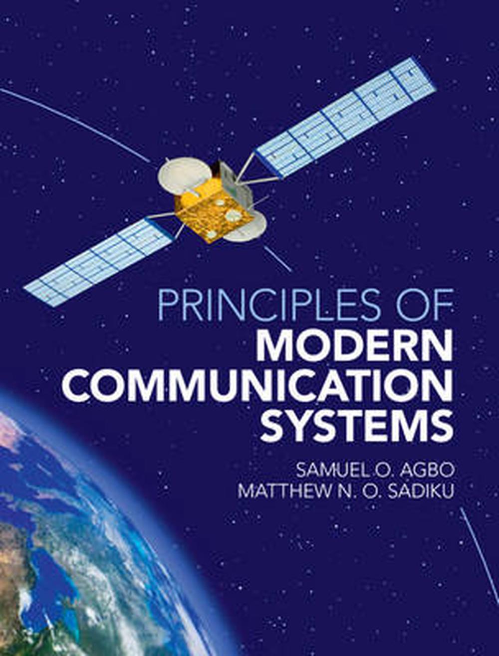 Principles Of Modern Communication Systems By Samuel O Agbo