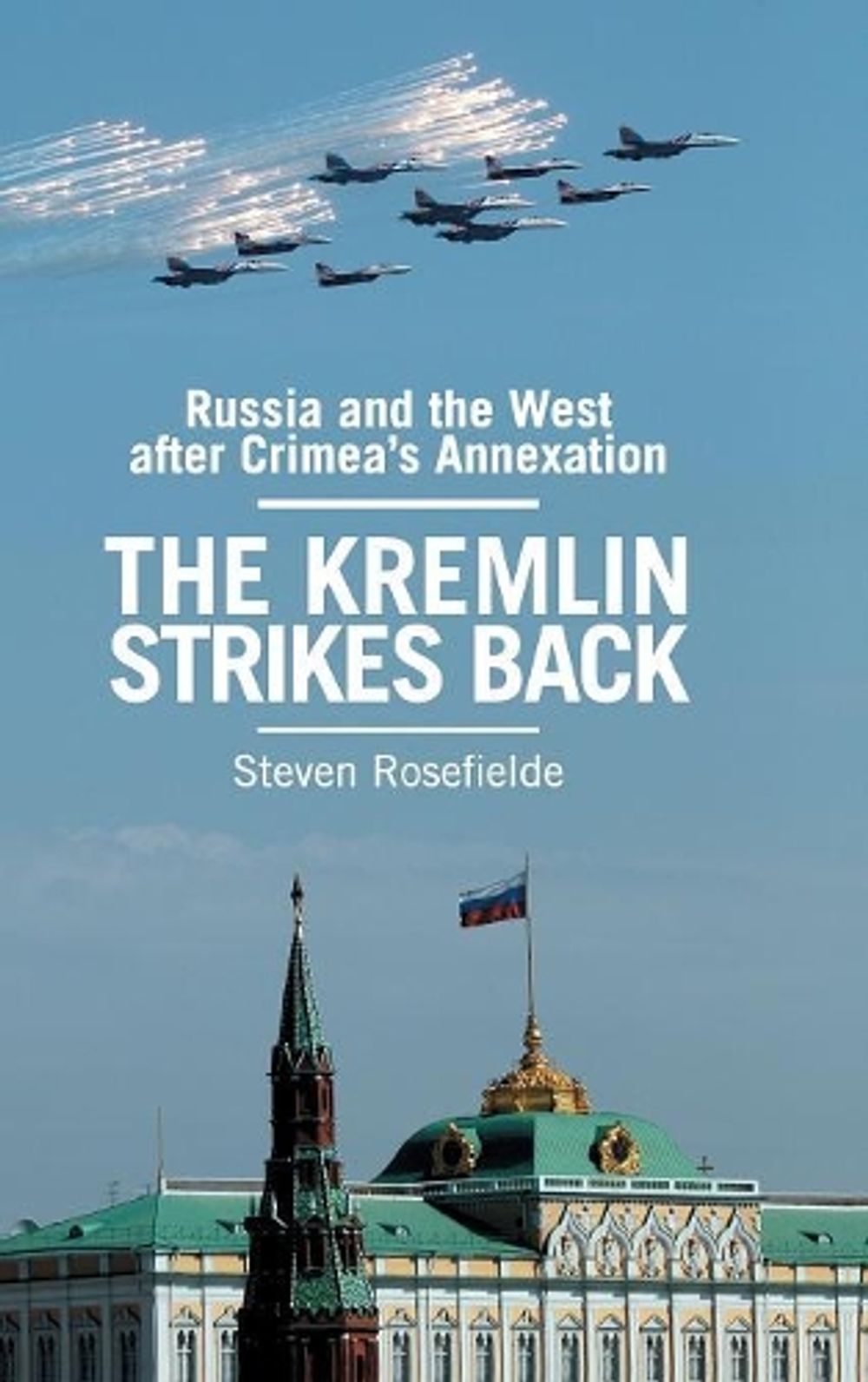 The Kremlin Strikes Back by Steven Rosefielde - ISBN: 9781107129658