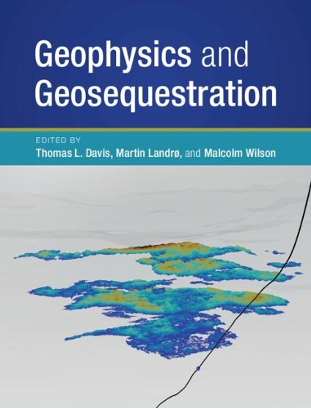 Geophysics and Geosequestration by Thomas L. Davis, Hardcover ...