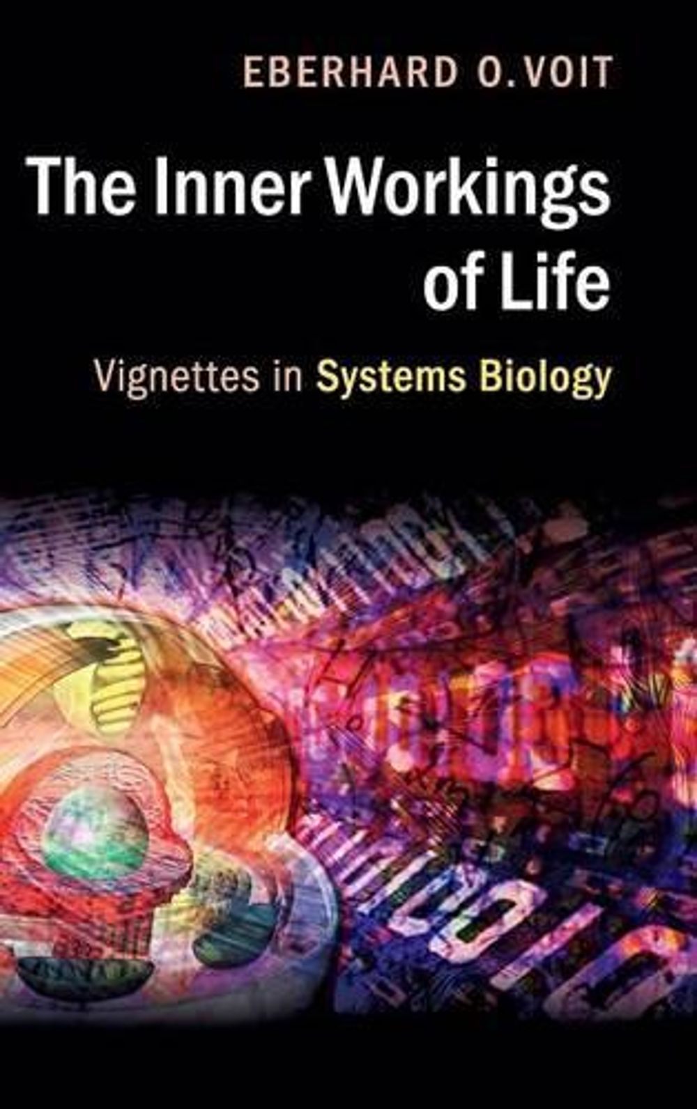 Inner Workings Methods.pdf The Inner Workings of Life by Eberhard O. Voit, Hardcover ...