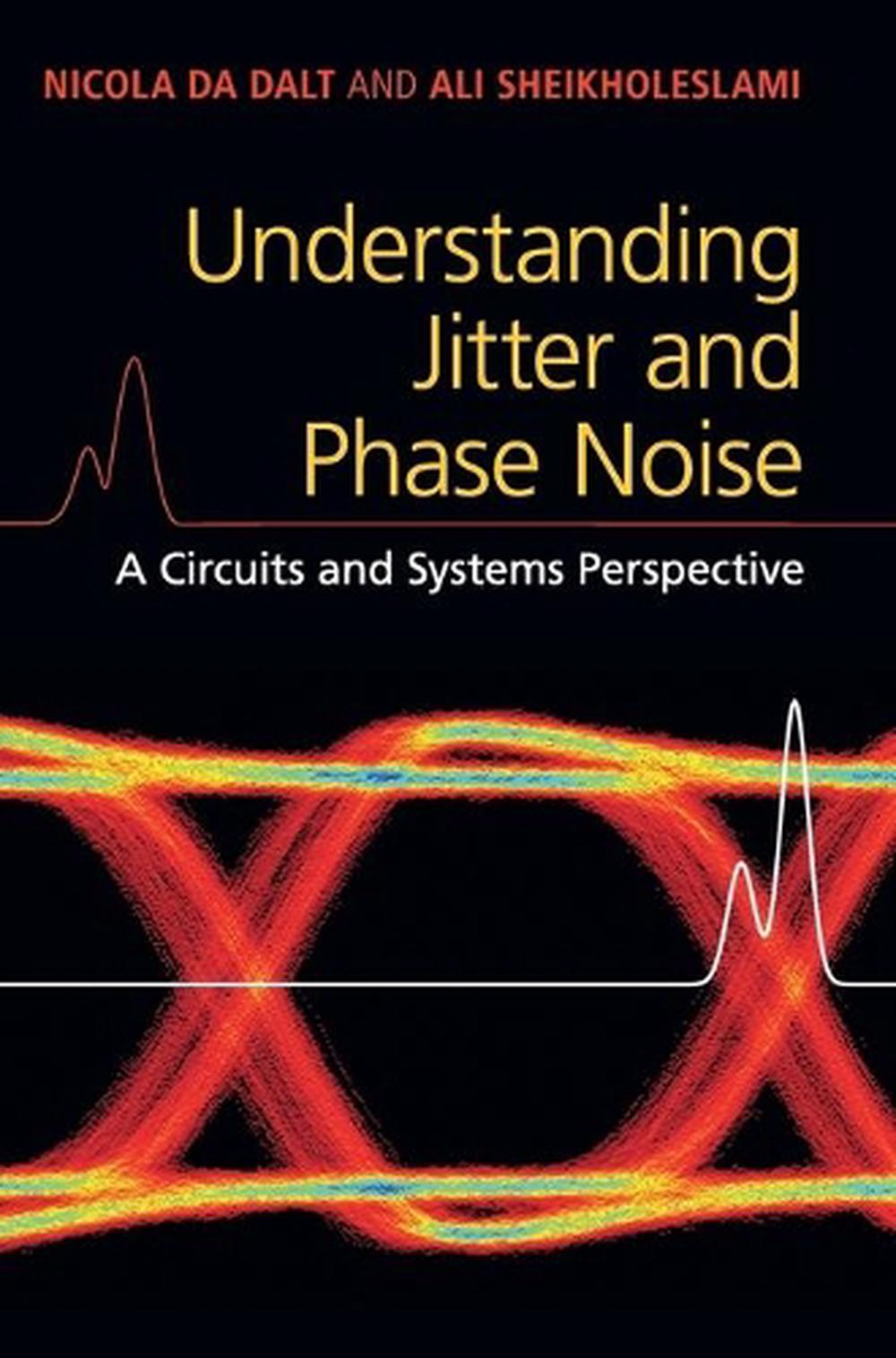 Understanding Jitter and Phase Noise, 9781107188570