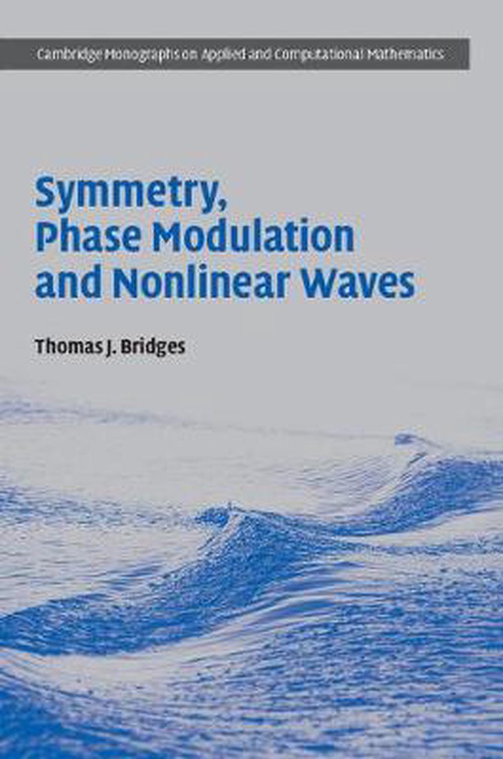 Symmetry, Phase Modulation and Nonlinear Waves, 9781107188846