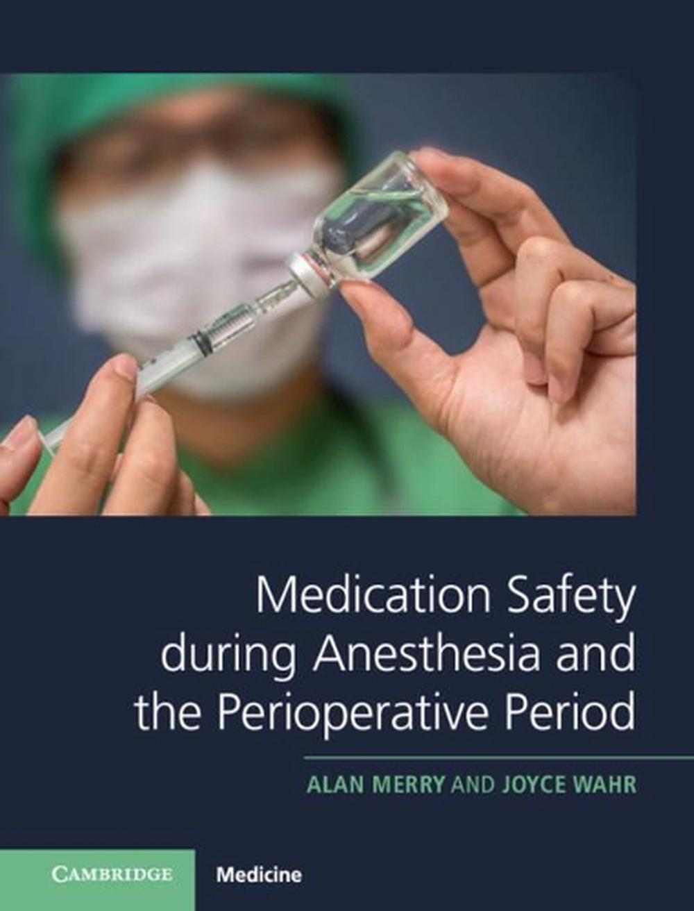 Medication Safety during Anesthesia and the Perioperative Period, 9781107194106