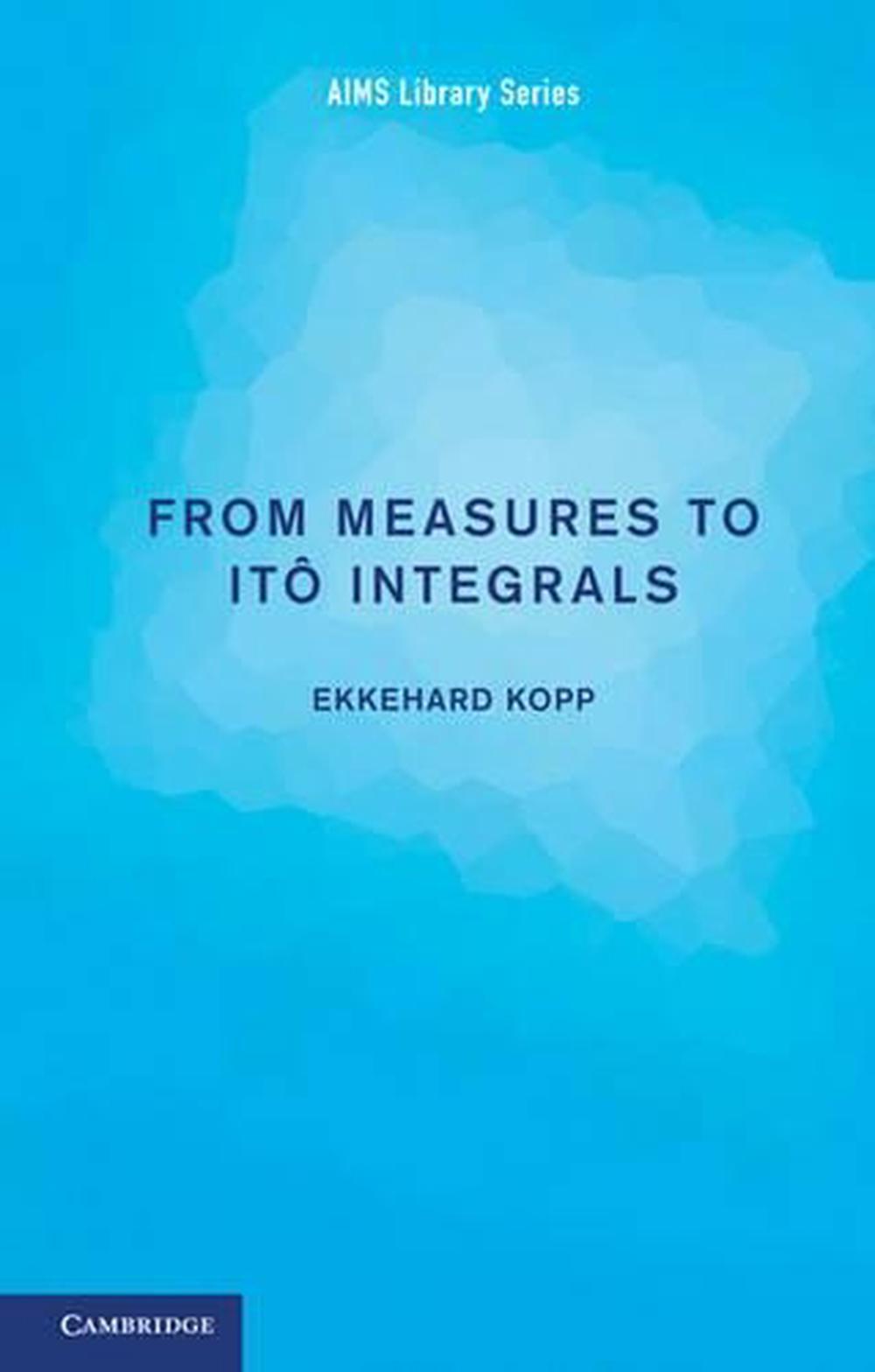 From Measures to Itô Integrals, 9781107400863