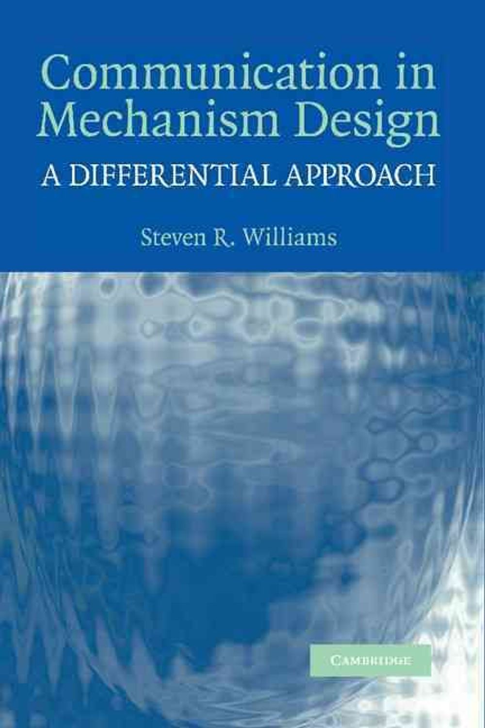 Communication in Mechanism Design by Steven R. Williams, Paperback ...