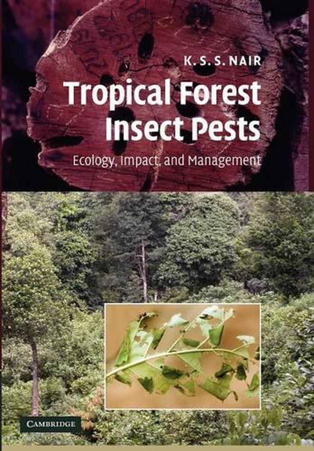 Tropical Forest Insect Pests by K.S.S. Nair, Paperback, 9781107407879 ...