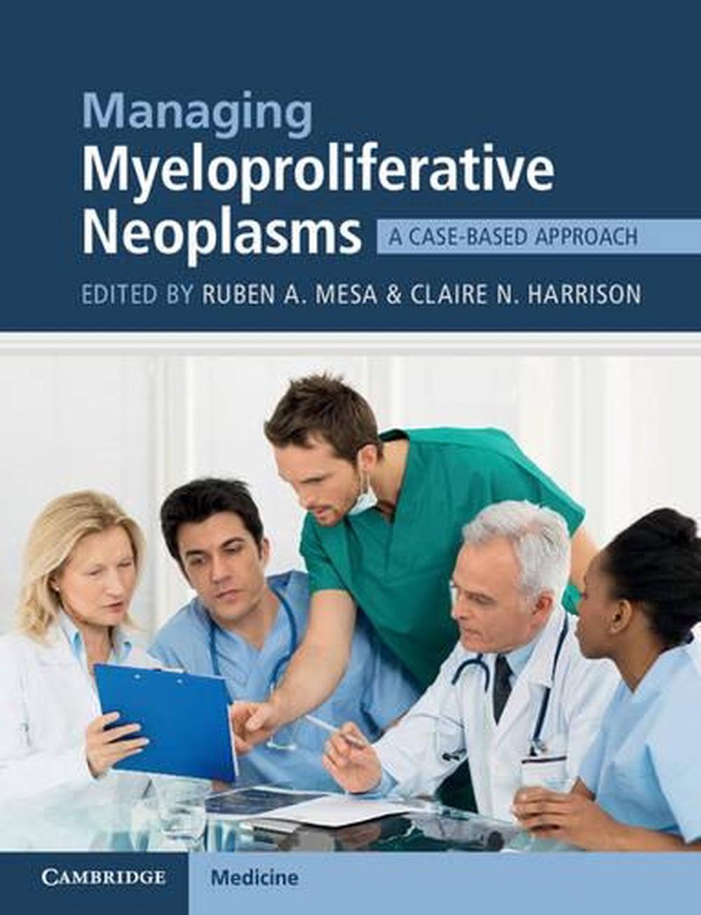 Managing Myeloproliferative Neoplasms, 9781107444430