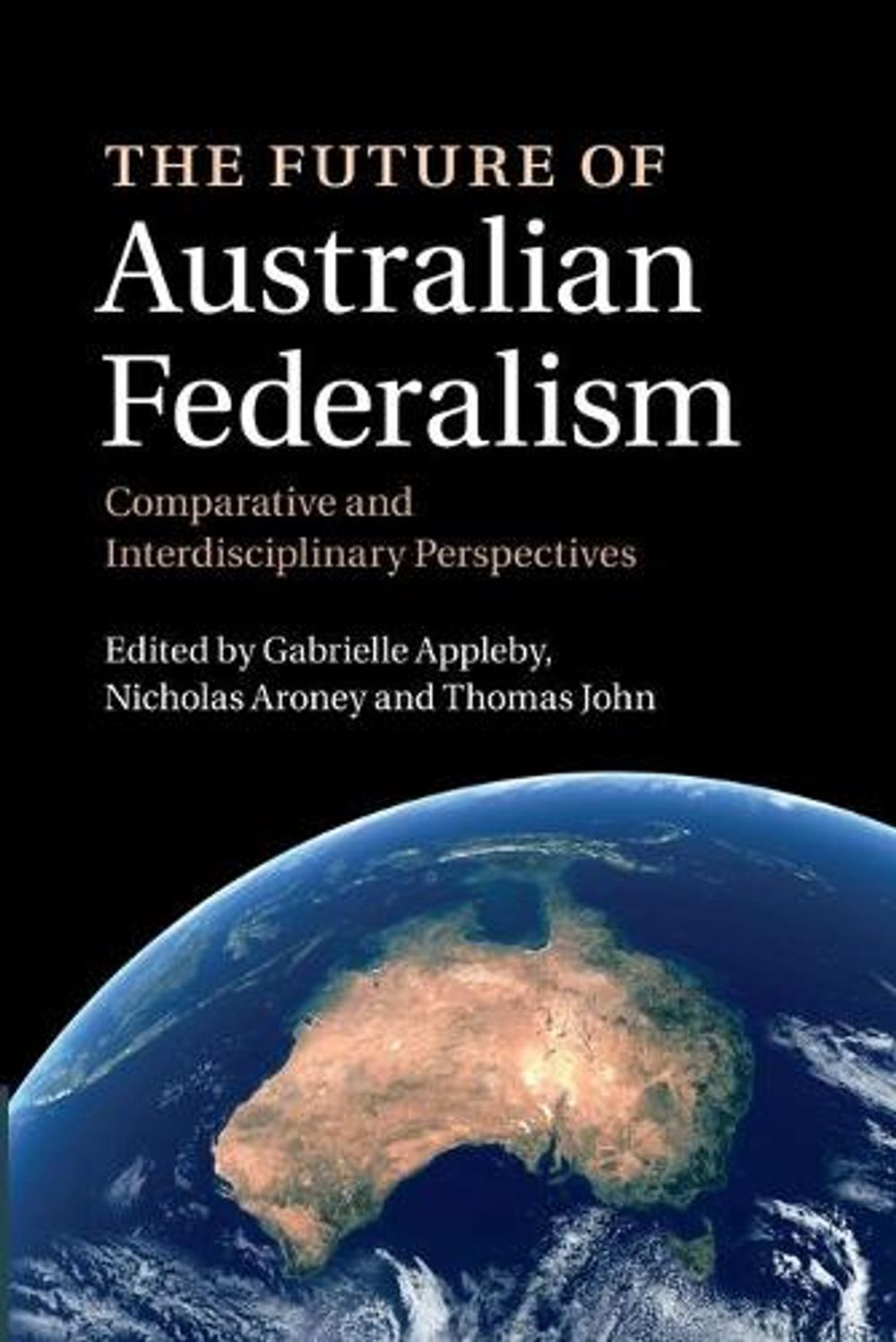 The Future of Australian Federalism by Gabrielle Appleby, Paperback ...